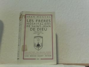 Les freres hospitaliers de Saint-Jean de Dieu