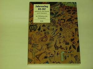 Seller image for Jahresring 81/82. Literatur und Kunst der Gegenwart. Im Mittelpunkt: Schweden. for sale by Der-Philo-soph