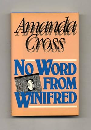 Seller image for No Word From Winifred - 1st Edition/1st Printing for sale by Books Tell You Why  -  ABAA/ILAB