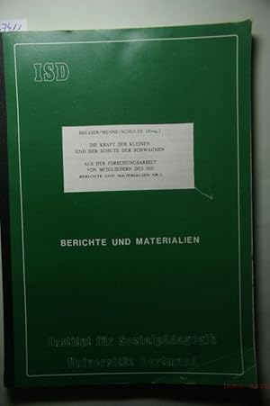 Die Kraft der Kleinen und der Schutz der Schwachen. Aus der Forschungsarbeit von Mitgliedern des ...