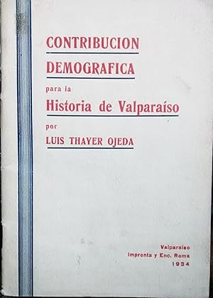 Bild des Verkufers fr Contribucin demogrfica para la historia de Valparaso zum Verkauf von Librera Monte Sarmiento