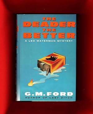 The Deader the Better: A Leo Waterman Mystery