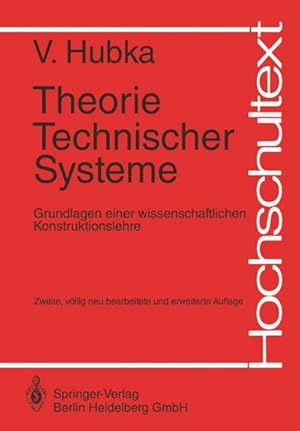 Bild des Verkufers fr Theorie Technischer Systeme : Grundlagen einer wissenschaftlichen Konstruktionslehre zum Verkauf von AHA-BUCH GmbH