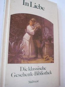 Imagen del vendedor de In Liebe Die Klassische Geschenk-Bibliothek a la venta por Alte Bcherwelt