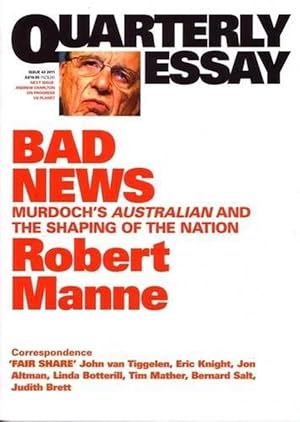 Seller image for Bad News: Murdoch's Australian and the Shaping of the Nation: Quarterly Essay 43 (Paperback) for sale by Grand Eagle Retail