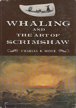 Immagine del venditore per WHALING AND THE ART OF SCRIMSHAW. venduto da Bookfever, IOBA  (Volk & Iiams)