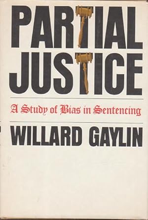 PARTIAL JUSTICE: A Study of Bias in Sentencing.