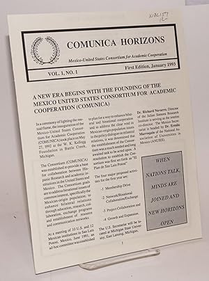 Comunica Horizons: Mexico-United States Consortium for Academic Cooperation, vol. 1, no. 1, first...