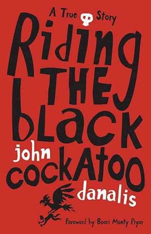 Imagen del vendedor de Riding the Black Cockatoo (Paperback) a la venta por Grand Eagle Retail