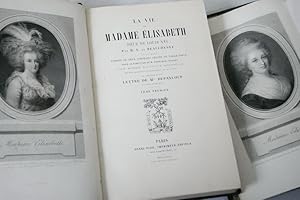 Image du vendeur pour LA VIE DE MADAME ELISABETH SOEUR DE LOUIS XV 2 TOMES COMPLET mis en vente par Librairie RAIMOND