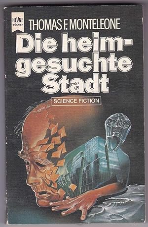 Bild des Verkufers fr Die heimgesuchte Stadt. Science Fiction-Roman zum Verkauf von Kultgut