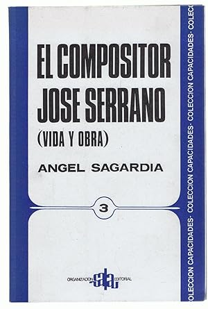 Imagen del vendedor de EL COMPOSITOR JOS SERRANO (Vida y Obra). a la venta por Librera Torren de Rueda