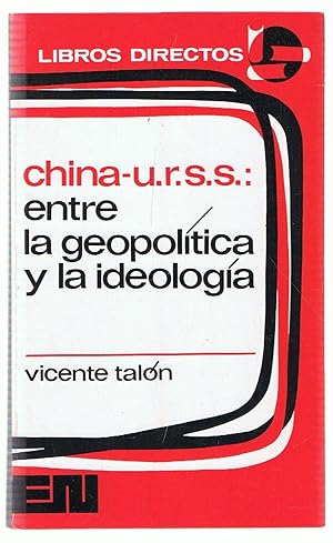 Imagen del vendedor de CHINA-U.R.S.S.: ENTRE LA GEOPOLTICA Y LA IDEOLOGA a la venta por Librera Torren de Rueda