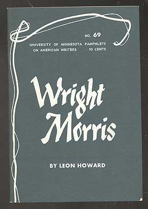 Bild des Verkufers fr Pamphlets on American Writers, No. 69: Wright Morris zum Verkauf von Between the Covers-Rare Books, Inc. ABAA