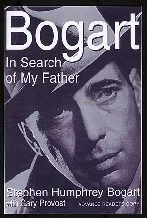 Bild des Verkufers fr Bogart: In Search of My Father zum Verkauf von Between the Covers-Rare Books, Inc. ABAA