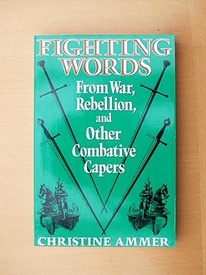 Seller image for Fighting Words: From War, Rebellion & Other Combative Capers for sale by Terry Blowfield