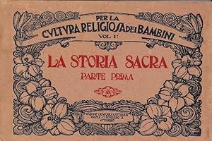 LA STORIA SACRA. Parte Prima e Parte Seconda