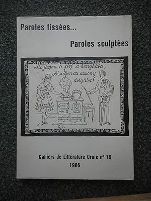 Image du vendeur pour Cahier de Litterature Orale, numero 19 : Paroles tissees, paroles sculptees mis en vente par Frederic Delbos