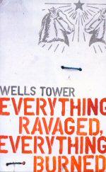 Seller image for Everything Ravaged, Everything Burned for sale by timkcbooks (Member of Booksellers Association)