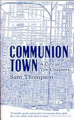Seller image for Communion Town for sale by timkcbooks (Member of Booksellers Association)