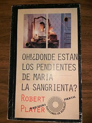 Seller image for Dnde estn los pendientes de Mara la Sanguinaria? for sale by La Leona LibreRa