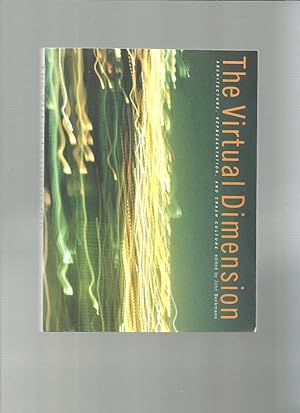 Seller image for THE VIRTUAL DIMENSION Architecture, Representation, and Crash Culture for sale by Amnesty Bookshop, Malvern