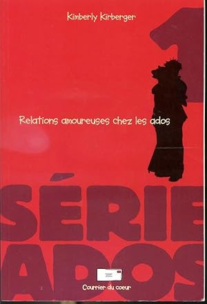 Image du vendeur pour Relations amoureuses chez les ados mis en vente par Librairie Le Nord