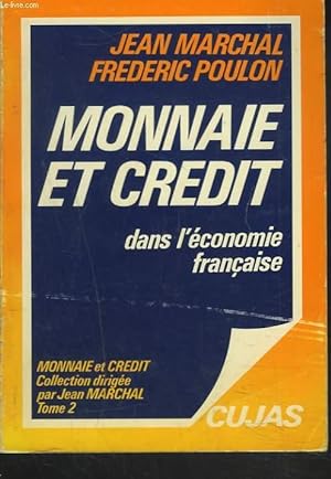 Seller image for MONNAIE ET CREDIT DANS L'ECONOMIE FRANCAISE for sale by Le-Livre