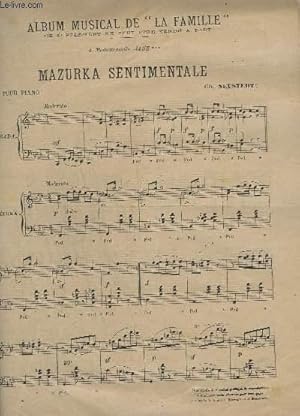 Seller image for MAZURKA SENTIMENTALE POUR PIANO + OISEAUX ET FLEURS POUR PIANO ET CHANT. for sale by Le-Livre