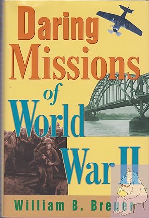 Immagine del venditore per Daring Missions Of World War II venduto da Riverhorse Books