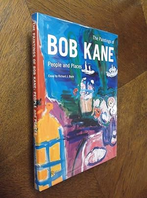The Paintings of Bob Kane: People and Places
