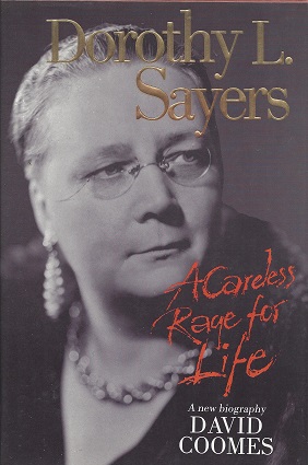 Dorothy L. Sayers: A Careless Rage for Life