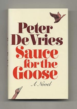 Bild des Verkufers fr Sauce For The Goose - 1st Edition/1st Printing zum Verkauf von Books Tell You Why  -  ABAA/ILAB