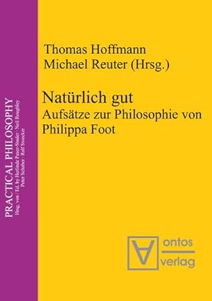 Bild des Verkufers fr Natrlich gut : Aufstze zur Philosophie von Philippa Foot zum Verkauf von AHA-BUCH GmbH