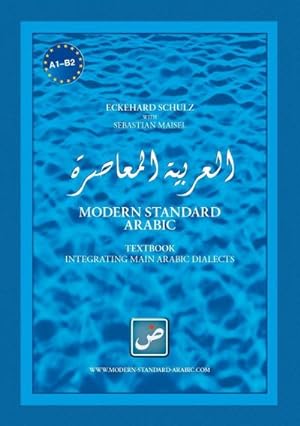 Immagine del venditore per Modern Standard Arabic : Integrating main Arabic dialects venduto da AHA-BUCH GmbH