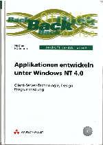 Immagine del venditore per Applikationen entwickeln unter Windows NT 4.0 : Client-Server-Technologie, Design, Programmierung. Inkl. CD. venduto da Auf Buchfhlung