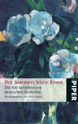 Des Sommers letzte Rosen : die 100 beliebtesten deutschen Gedichte.