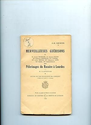 MERVEILLEUSES GUÉRISONS DE M. Lucien BELHACHE,M. Jacques FLEURY,Mlle Germaine DESFONTIS,Mme TUDES...