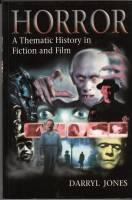 Immagine del venditore per Horror: A Thematic History In Fiction And Film venduto da COLD TONNAGE BOOKS