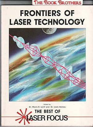 Seller image for Frontiers of Laser Technology: The Best of Laser Focus for sale by THE BOOK BROTHERS