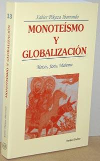 Seller image for MONOTESMO Y GLOBALIZACIN. Moiss, Jess, Mahoma for sale by EL RINCN ESCRITO