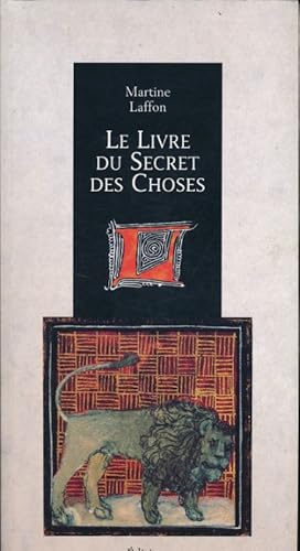 Image du vendeur pour Le livre du secret des choses mis en vente par LIBRAIRIE GIL-ARTGIL SARL