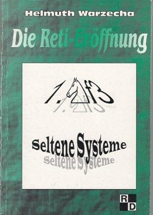 Imagen del vendedor de Die Reti-Erffnung Seltene Systeme. a la venta por Die Wortfreunde - Antiquariat Wirthwein Matthias Wirthwein