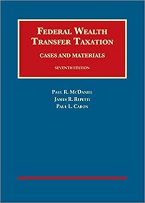 Immagine del venditore per Federal Wealth Transfer Taxation (University Casebook Series) venduto da BarristerBooks