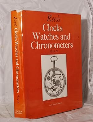 Seller image for Ree's Clocks Watches and Chronometers (1819-20). for sale by Kerr & Sons Booksellers ABA
