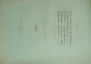 Due casi rari di clinica dermosifilopatica. Sifilide pigmentaria. Sifiloma primario del mignolo s...