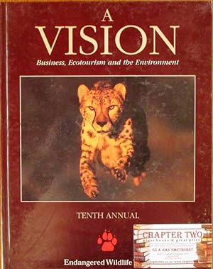 A Vision, Business, Ecotourism and the Environment