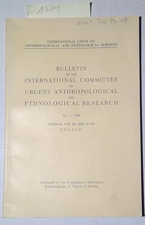 Imagen del vendedor de Bulletin of the International Committee on Urgent Anthropological and Ethnological Research Nor. 1, 1958 a la venta por Antiquariat Trger