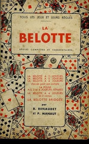 Seller image for LA BELOTTE. for sale by Le-Livre