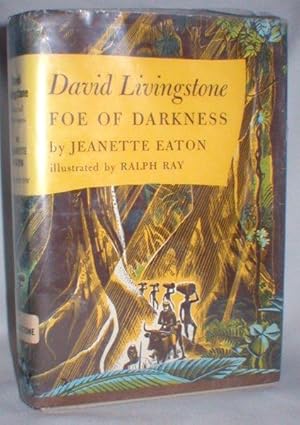 David Livingstone, Foe of Darkness